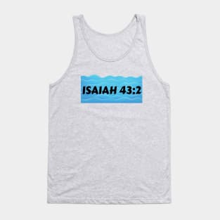 Bible Verse Isaiah 43:2 Tank Top